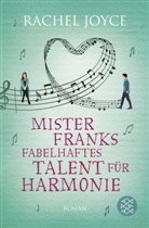 Rachel Joyce - Mister Franks fabelhaftes Talent für Harmonie