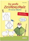 Norbert Landa, Hann Türk, Hanne Türk - Die große Zeichenschule für kleine Künstler