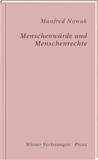 Manfred Nowak, Danie Löcker - Menschenwürde und Menschenrechte