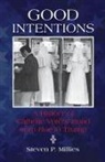 Steven P Millies, Steven P. Millies - Good Intentions