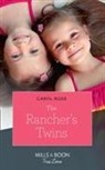 Melinda Curtis, Carol Ross - Rancher''s Twins