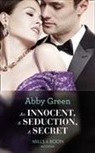 Abby Green - Innocent, a Seduction, a Secret
