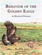 David Ellis, David H Ellis, John N. Schmitt - Behavior of the Golden Eagle