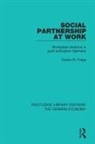 FREGE, Carola M Frege, Carola M. Frege - Social Partnership At Work
