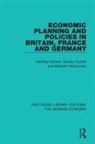 Denton, Geoffrey Denton, Geoffrey Forsyth Denton, Murray Forsyth, Malcolm Maclennan - Economic Planning and Policies in Britain, France and Germany