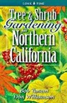 Bob Tanem, Bob Tanem, Don Williamson - Tree & Shrub Gardening for Northern California