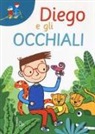 Erica Torre, N. Cuneo - Diego e gli occhiali
