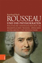 Reinhard Bach - Rousseau und die Physiokraten