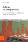 Felix Rehschuh, Felix Von: Rehschuh - Aufstieg zur Energiemacht