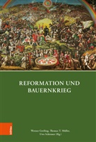 Werner Greiling, Uwe Herausgegeben von Schirmer, Thomas T. Müller, Uwe Schirmer, Thoma T Müller, Thomas T Müller - Reformation und Bauernkrieg