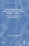 Brooks, Maneka Brooks, Maneka Deanna Brooks - Transforming Literacy Education for Long-Term English Learners