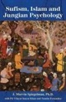 J Marvin Spiegelman, J. Marvin Spiegelman, J.Marvin Spiegelman, Pir Vilayat, Tasnim Fernandez, Pir Vilayat Inayat Khan... - Sufism, Islam & Jungian Psychology