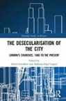 David Cooper Goodhew, Anthony-Paul Cooper, David Goodhew - Desecularisation of the City