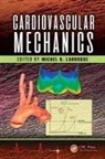 Michel Labrosse, Michel Labrosse, Michel F. Labrosse, Michel R. Labrosse, Labrosse Michel - Cardiovascular Mechanics