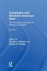 Candice J. Thurber Nelson, David A Dulio, Candice J Nelson, Candice J. Nelson, James A Thurber, James A. Thurber - Campaigns and Elections American Style