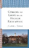Michael T Nietzel, Michael T. Nietzel, Nietzel Michael T. - Coming to Grips With Higher Education