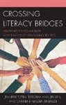 Charlene Klassen Endrizzi, Deborah Ann Jensen, Jennifer Tuten, Jennifer Jensen Tuten, Jennifer/ Jensen Tuten - Crossing Literacy Bridges