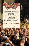 Mohamad Hamas Elmasry, Mohammed El-Nawawy, Mohammed Elmasry El-Nawawy, Mohammed/ Elmasry el-Nawawy - Revolutionary Egypt in the Eyes of the Muslim Brotherhood
