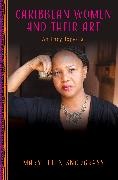 Mary Ellen Snodgrass,  Snodgrass Mary Ellen - Caribbean Women and Their Art - An Encyclopedia