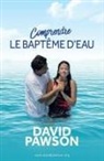 David Pawson - Comprendre LE BAPTÊME D'EAU