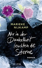 Marieke Nijkamp - Nur in der Dunkelheit leuchten die Sterne