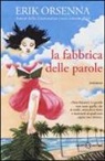 Erik Orsenna, C. Chevrillon - La fabbrica delle parole