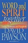David Pawson - Word and Spirit Together