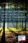 Andrew Seubert, Andrew (EDT)/ Virdi Seubert, Andrew Seubert, Andrew NCC LMHC Seubert, Pam Virdi, Pam RMN CPN Virdi - Trauma-informed Approaches to Eating Disorders