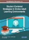 Carlton J. Fitzgerald, Simona Laurian-Fitzgerald, Carmen Popa - Handbook of Research on Student-Centered Strategies in Online Adult Learning Environments
