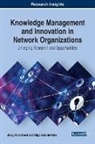 Jerzy Kisielnicki, Olga Sobolewska - Knowledge Management and Innovation in Network Organizations