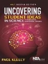 Page Keeley, Page Keeley - Uncovering Student Ideas in Science, Volume 1