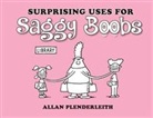 Allan Plenderleith - Surprising Uses for Saggy Boobs