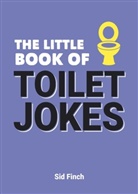Sid Finch, Finch Sid - The Little Book of Toilet Jokes