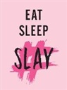 Summersdale Publishers, Summersdale - Eat, Sleep, Slay