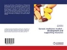 Manoela Manova, Zornits Mitkova, Zornitsa Mitkova - Generic medicines market - development and supporting measures