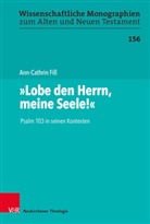 Ann-Cathrin Fiss, Cilliers Breytenbach, Marti Leuenberger, Martin Leuenberger, Schn, Johannes Schnocks... - "Lobe den Herrn, meine Seele!"