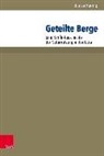 Bianca Hoenig, C Mauch, Christof U. Mauch, Helmut Trischler, Helmuth Trischler, U Mauch - Geteilte Berge