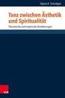 Tatjana Schn&uuml;tgen, Tatjana K Schn&uuml;tgen, Tatjana K. Schn&uuml;tgen - Tanz zwischen &Auml;sthetik und Spiritualit&auml;t
