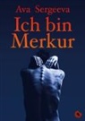 Ava Sergeeva - Ich bin Merkur