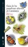 José Manuel Sesma, Constantí Stefanescu, Roger Vila - Guia de les papallones diürnes de Catalunya