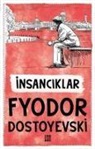 Fyodor Mihaylovic Dostoyevski - Insanciklar