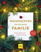 Margareth Brunner, Margarethe Brunner, Wetzstein, Wetzstein, Cora Wetzstein - Weihnachten für die ganze Familie