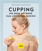 Heik Oellerich, Heike Oellerich, Miriam Wessels - Cupping - Die neue Methode zum Lösen der Faszien