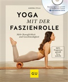 Amiena Zylla - Yoga mit der Faszienrolle, m. DVD