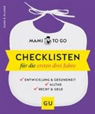 Silke R Plagge, Silke R. Plagge - Mami to go - Checklisten für die ersten drei Jahre