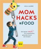 Julia Lanzke - Mom Hacks - Food