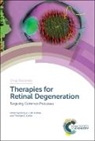 Enrique J (Centro De Investigaciones B De La Rosa, Enrique J Cotter De La Rosa, ENRIQUE J DE LA ROSA, Thomas G Cotter, Thomas G (University College Cork Cotter, Thomas G. Cotter... - Therapies for Retinal Degeneration