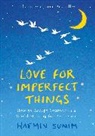 Haemin Sunim, Sunim Haemin - Love for Imperfect Things