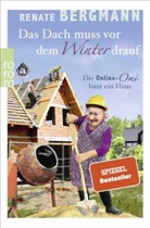 Renate Bergmann - Das Dach muss vor dem Winter drauf