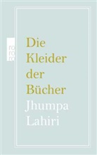 Jhumpa Lahiri - Die Kleider der Bücher